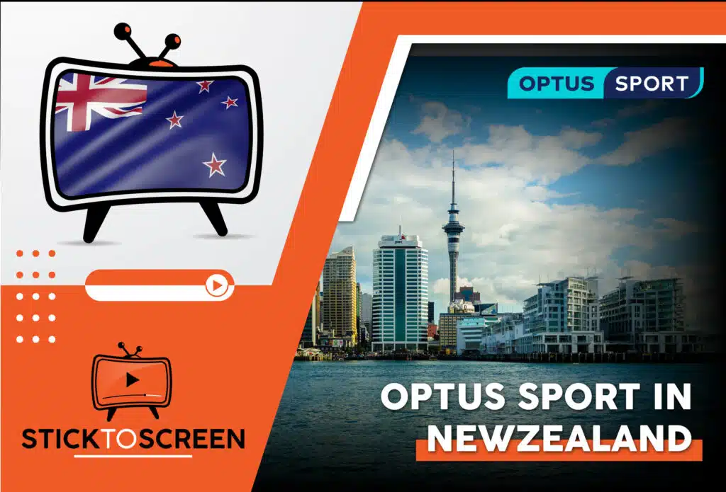 How to Watch Optus Sport In New Zealand [Quick Guide Feb 2024]