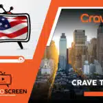 How to Watch Crave TV in UK [Easy Trick November 2023]