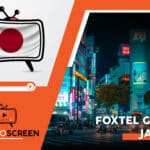 How to Watch Foxtel Go in Malaysia Easily [Nov 2023]