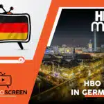 How to Watch HBO Max in Greece? [Easy Trick Nov 2023]