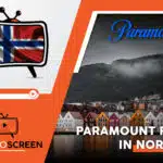 How to Watch Paramount Plus in Peru? [Quick Steps Nov 2023]